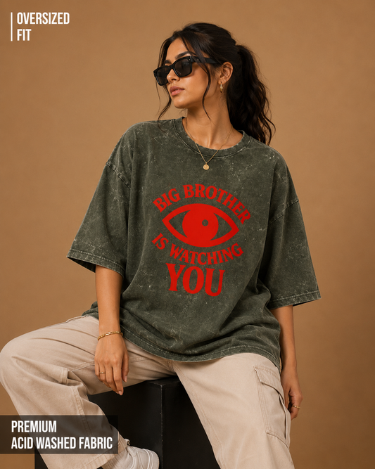 Big Brother is Watching you | Unisex Acid Washed Oversized Tee