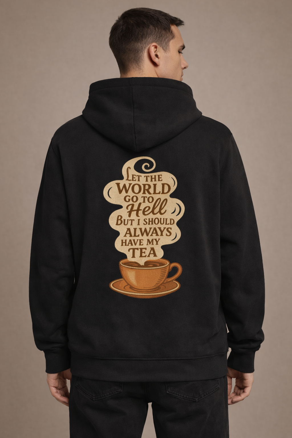 "Always Have My Tea” Vintage Quote Zip Hoodie | Unisex Zip Hoodie