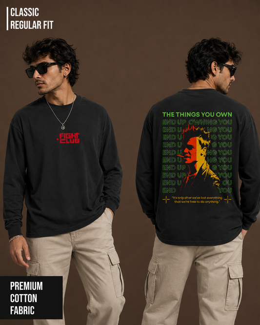 Fight Club: Own Nothing | Men's Full Sleeve T-Shirt